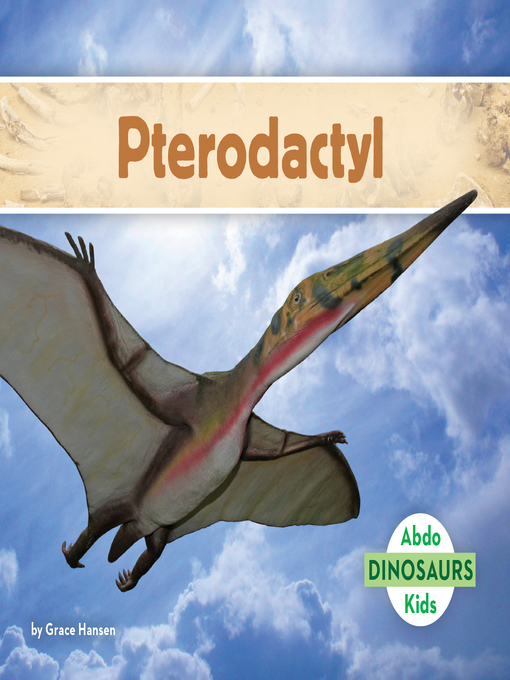 Title details for Pterodactyl by Grace Hansen - Available